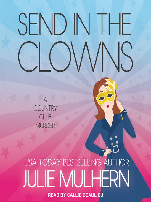 Title details for Send in the Clowns by Julie Mulhern - Available